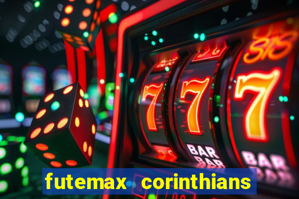 futemax corinthians e flamengo hoje